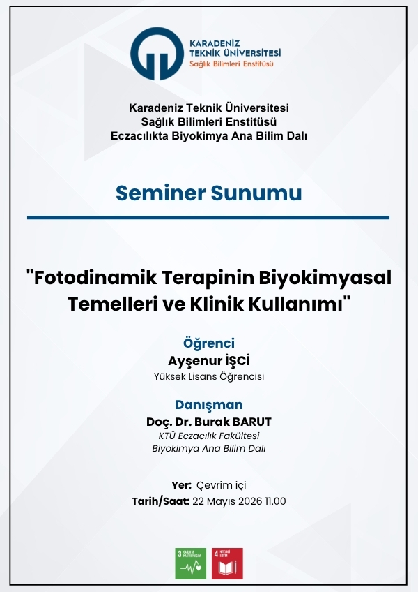 Seminer Sunumu "Fotodinamik Terapinin Biyokimyasal Temelleri ve Klinik Kullanımı"