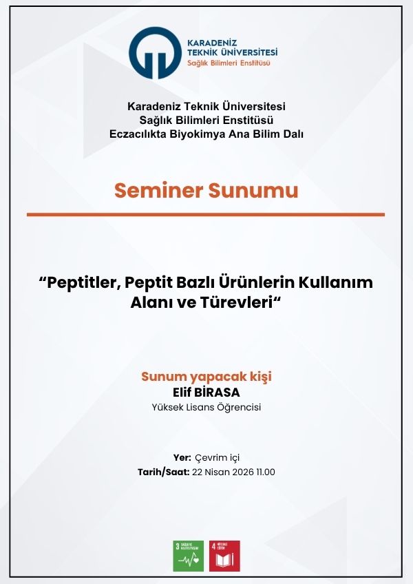 Seminer Sunumu "Peptitler, Peptit Bazlı Ürünlerin Kullanım Alanı ve Türevleri"
