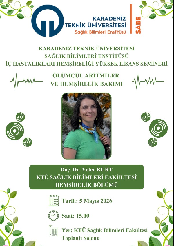 İç Hastalıkları Hemşireliği Programı "Ölümcül Aritmiler ve Hemşirelik Bakımı" Bilimsel Semineri