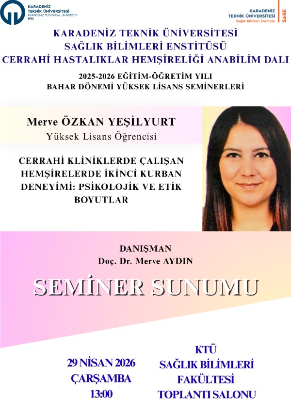 Cerrahi Kliniklerde Çalışan Hemşirelerde İkinci Kurban Deneyimi: Psikolojik ve Etik Boyutlar