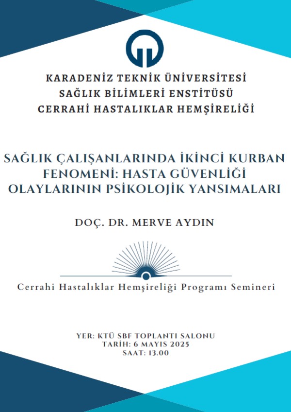 Sağlık Çalışanlarında İkinci Kurban Fenomeni: Hasta Güvenliği Olaylarının Psikolojik Yansımaları