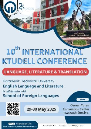 10. Uluslararası KTUDELL Konferansı: Dil, Edebiyat & Çeviri