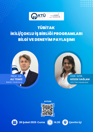 TÜBİTAK İkili/Çoklu İş Birliği Programları Bilgi ve Deneyim Paylaşımı 