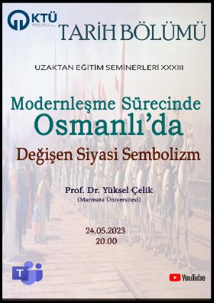 KTÜ Tarih Bölümü Uzaktan Eğitim Seminerleri XXXIII