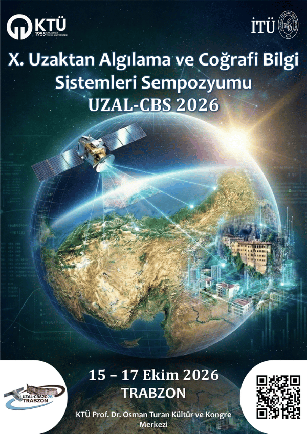 X. Uzaktan Algılama ve Coğrafi Bilgi Sistemleri Sempozyumu UZAL-CBS 2026