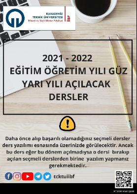 2021-2022 Güz Döneminde Açılacak Zorunlu - Seçmeli Dersler