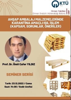 OEM Seminer Serisi - Ahşap Ambalaj Malzemelerinde Karantina Amaçlı Isıl İşlem