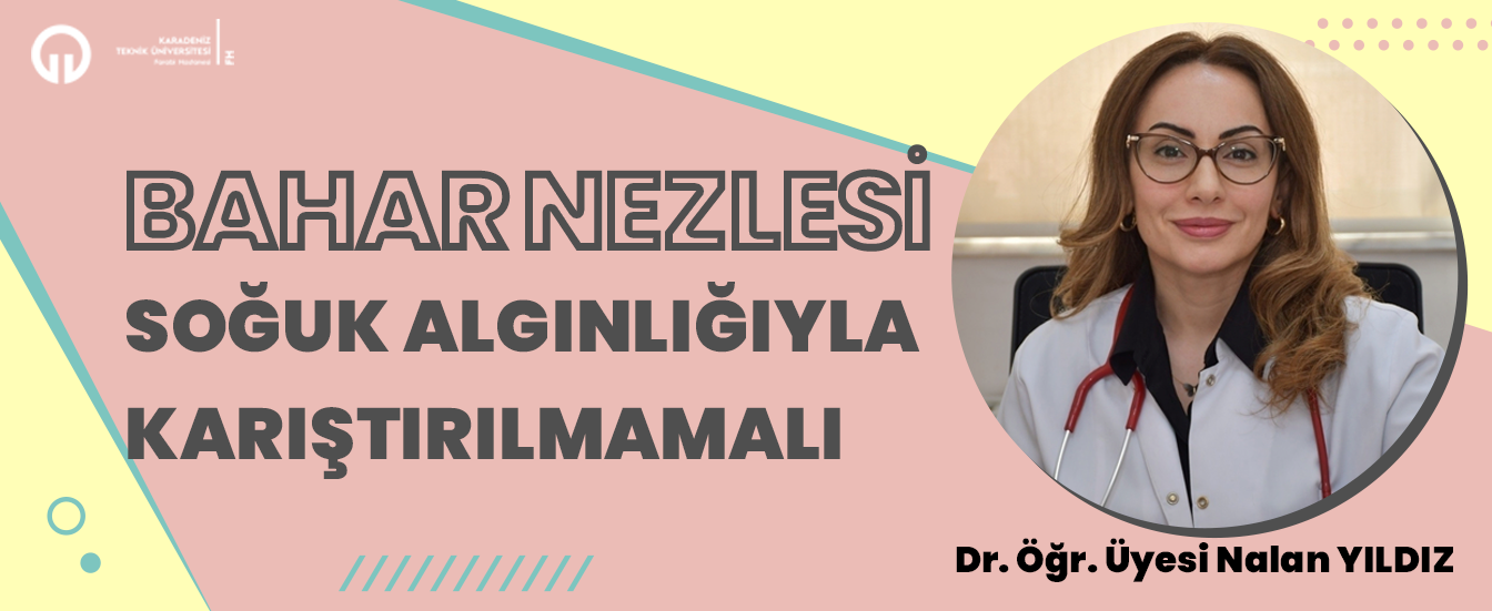 Bahar Nezlesi Soğuk Algınlığıyla Karıştırılmamalı