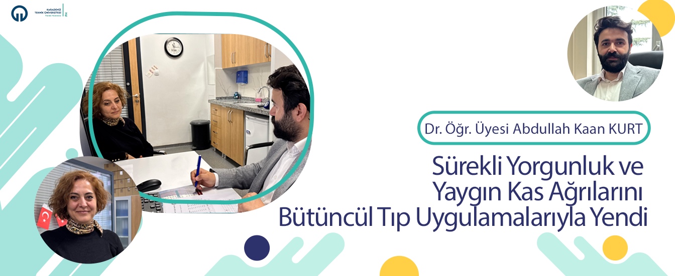 Sürekli Yorgunluk ve Yaygın Kas Ağrılarını Bütüncül Tıp Uygulamalarıyla Yendi
