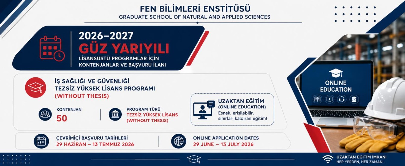FBE | 2026-2027 Güz Yarıyılı - İş Sağlığı ve Güvenliği Uzaktan Eğitim Tezsiz Yüksek Lisans Programı