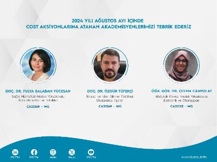 2024 Yılı Ağustos Ayı İçinde COST Aksiyonlarına Atanan Araştırmacılarımıza Tebrik