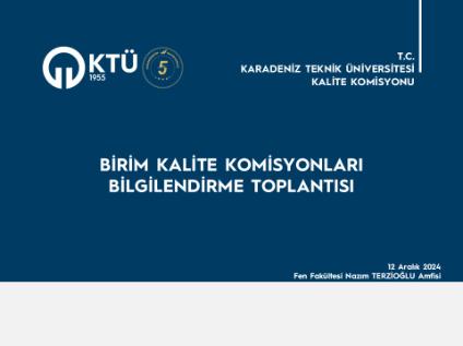 Birim Kalite Komisyonları Bilgilendirme Toplantısı Düzenlendi