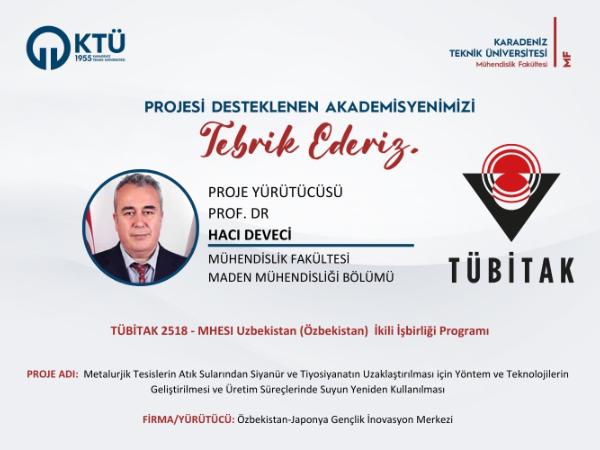 Prof. Dr. Hacı DEVECİ'ye TÜBİTAK 2518 - MHESI Uzbekistan (Özbekistan)  İkili İşbirliği Destek Programı Proje Desteği