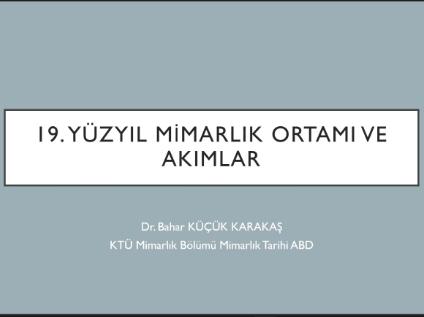 19. Yüzyıl Mimarlık Ortamı ve Akımlar Semineri