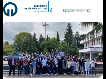T.C. Cumhurbaşkanlığı İnsan Kaynakları Ofisi Staj Seferbirliği Programı kapsamında Karadeniz Teknik Üniversitesine çeşitli üniversitelerden gelen öğrenciler ilgili birimlerde staj s