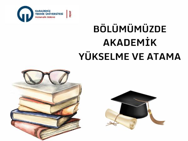Bölümümüzde Akademik Yükselme ve Atama