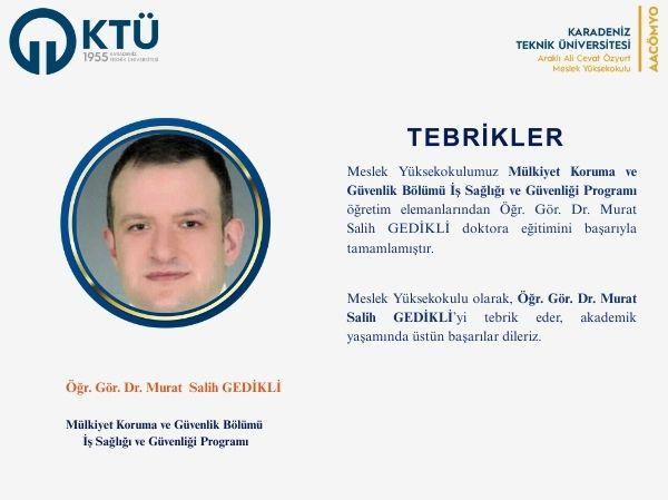 Öğr. Gör. Dr. Murat Salih GEDİKLİ Doktora Eğitimini Başarıyla Tamamladı