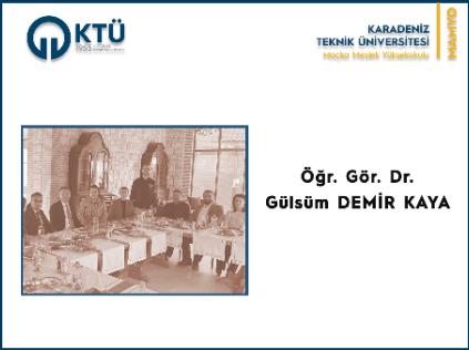 Öğr. Gör. Dr. Gülsüm DEMİR KAYA

