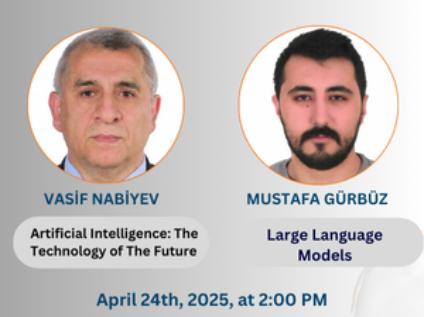 Yapay Zekâ: Geleceğin Teknolojisi ve Büyük Dil Modelleri Semineri 
