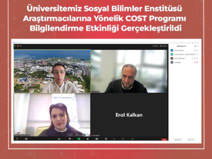 Üniversitemiz Sosyal Bilimler Enstitüsü Araştırmacılarına Yönelik COST Programı Bilgilendirme Etkinliği Gerçekleştirildi