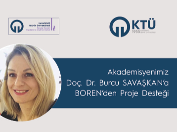 Akademisyenimiz Doç. Dr. Burcu SAVAŞKANa BORENden Proje Desteği