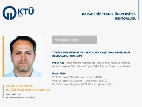 Dr. Öğr. Üyesi Muammer ALBAYRAK'ın Projesi TÜBİTAK 1001 Programı Desteği Kazanmıştır