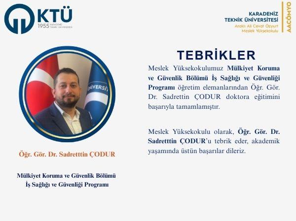 Öğr. Gör. Dr. Sadrettin ÇODUR Doktora Eğitimini Başarıyla Tamamladı