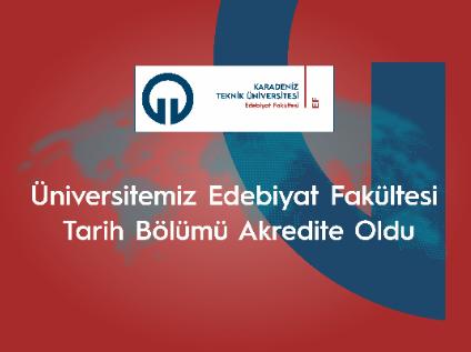 Üniversitemiz Edebiyat Fakültesi Tarih Bölümü Akredite Oldu