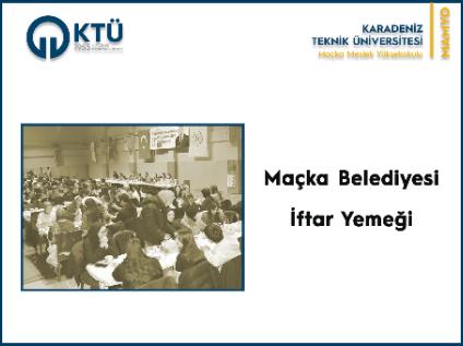 Maçka Belediyesi'nden Öğrencilerimize İftar Yemeği