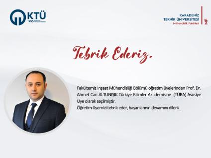 Fakültemiz Öğretim Üyesi Türkiye Bilimler Akademisine Asosiye Üye olarak seçilmiştir.