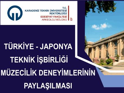 Türkiye - Japonya Teknik İşbirliği Müzecilik Deneyimlerinin Paylaşılması Paneli