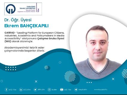 Dr. Öğr. Üyesi Ekrem BAHÇEKAPILI COST Programına Çalışma Grubu Üyesi (WG) Olarak Atandı