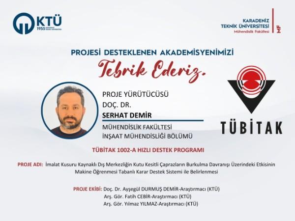 Doç. Dr. Serhat DEMİR'e TÜBİTAK 1002-A Hızlı Destek Programı Proje Desteği