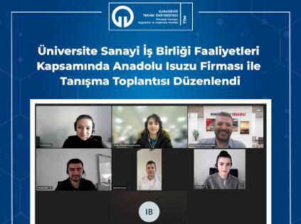Üniversite Sanayi İş Birliği Faaliyetleri Kapsamında Anadolu Isuzu Firması İle Tanışma Toplantısı Düzenlendi!