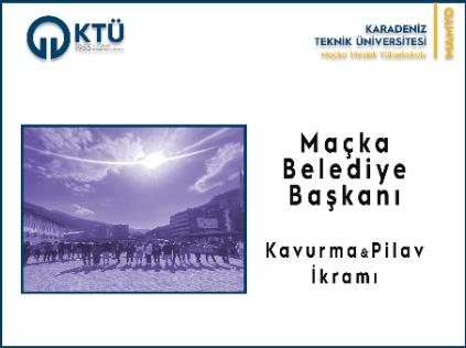 Maçka Belediye Başkanı Kavurma-Pilav İkramı