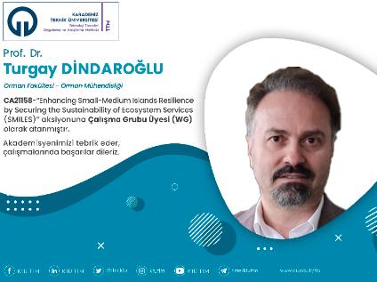 Prof. Dr. Turgay DİNDAROĞLU COST Programına Çalışma Grubu Üyesi (WG) Olarak Atandı