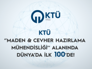 Üniversitemiz, "Maden & Cevher Hazırlama Mühendisliği" Alanında Dünya'da İlk 100de Yerini Aldı