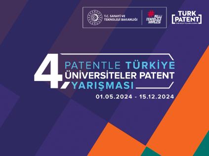 Patentle Türkiye - Üniversiteler Patent Yarışması'nın Dördüncüsü Başladı