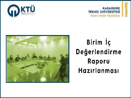 Birim İç Değerlendirme Raporu Hazırlanması