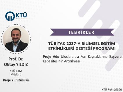 KTÜ TTM'ye TÜBİTAK Proje Desteği