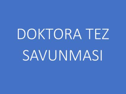 Doktora Tez Savunması - Abdullah KARACA