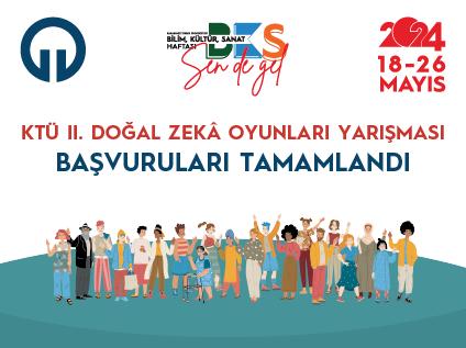 II. KTÜ Doğal Zekâ Oyunları Yarışması Başvuruları Tamamlandı