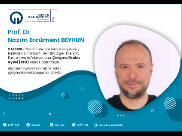 Prof. Dr. Nazım Ercüment BEYHUN COST Programına Çalışma Grubu Üyesi (WG) Olarak Atandı