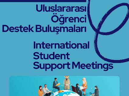 Uluslararası Öğrenci Destek Buluşmaları