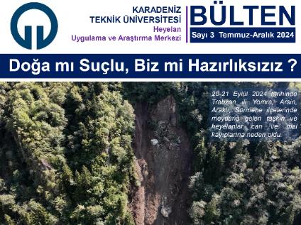 KTÜ Heyelan UYG-AR Bülteni'nin 3. Sayısı Yayınlandı