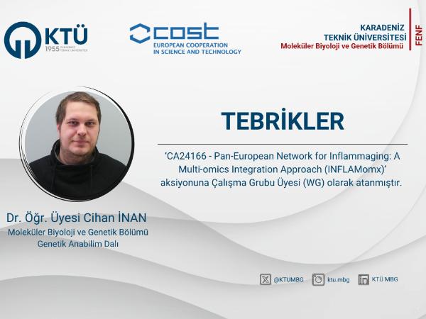 Dr. Öğr. Üyesi Cihan İnan COST Aksiyonuna Çalışma Grubu Üyesi (WG) Olarak Atanmıştır