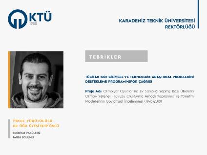 Our Department Academician Dr. Lecturer. Prof. Dr. Edip ÖNCÜ's project was accepted within the scope of TÜBİTAK 1001.