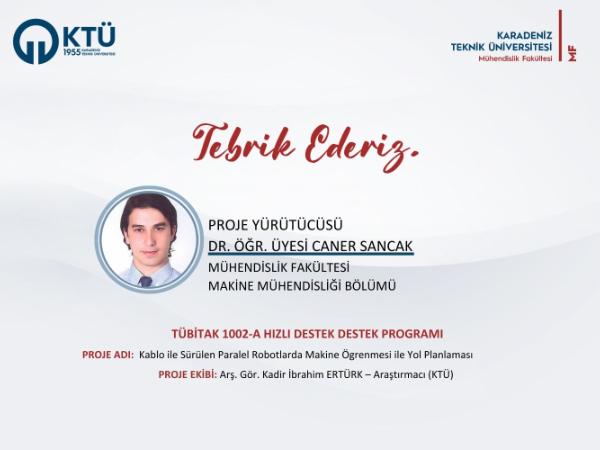 Dr. Öğr. Üyesi Caner SANCAK'a TÜBİTAK 1002-A Hızlı Destek Programı Proje Desteği