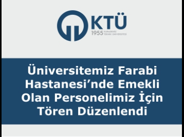 Üniversitemiz Farabi Hastanesinden Emekli Olan Personelimiz İçin Tören Düzenlendi