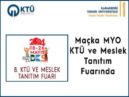 8. KTÜ ve Meslek Tanıtım Fuarı